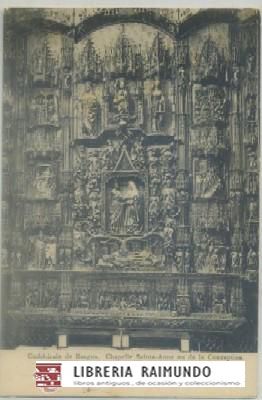 POSTAL ANTIGUA DE BURGOS. CATEDRAL. CAPILLA SAINT ANNE OU DE LA CONCEPTION