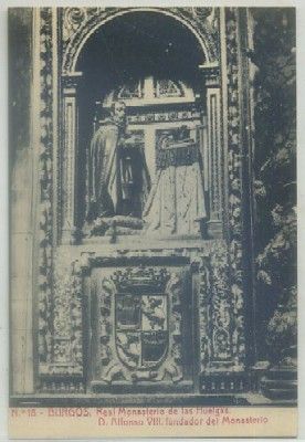 POSTAL ANTIGUA DE BURGOS. MONASTERIO DE LAS HUELGAS. ALFONSO Vlll FUNDADOR