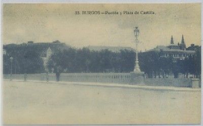 POSTAL ANTIGUA DE BURGOS. PUENTE Y PLAZA DE CASTILLA Nº 33