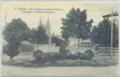 POSTAL ANTIGUA DE BURGOS. VISTA DESDE LA PLAZA DE CASTILLA Nº 5