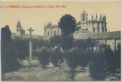 POSTAL ANTIGUA DE BURGOS. CARTUJA DE MIRAFLORES. SIGLOS XlV - XV Nº 11