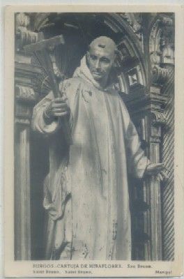 POSTAL ANTIGUA DE BURGOS. CARTUJA DE MIRAFLORES. SAN BRUNO