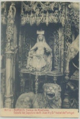 POSTAL ANTIGUA DE BURGOS. CARTUJA. DETALLE DEL SEPULCRO DE D. JUAN Y Dª ISABEL DE PORTUGAL