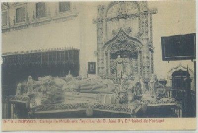 POSTAL ANTIGUA DE BURGOS. CARTUJA. SEPULCRO DE D. JUAN Y Dª ISABEL DE PORTUGAL