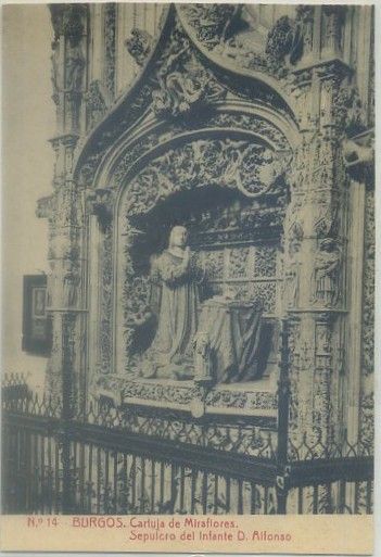 POSTAL ANTIGUA DE BURGOS. CARTUJA. SEPULCRO DEL INFANTE D. ALFONSO