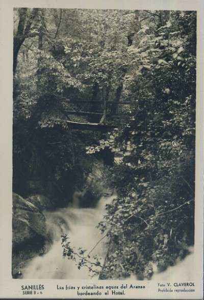 POSTAL DE SANILLES LAS FRIAS Y CRISTALINAS AGUAS DEL ARANSA BORDEANDO EL HOTEL