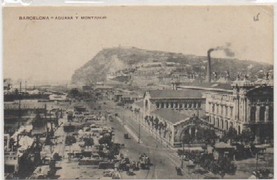 POSTAL ANTIGUA DE BARCELONA. ADUANA Y MONTJUICH