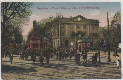 POSTAL ANTIGUA DE BARCELONA. PZA. PALACIO Y LONJA DE CONTRATACIONES