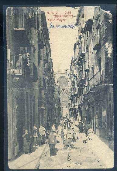 POSTAL ANTIGUA DE TARRAGONA. CALLE MAYOR