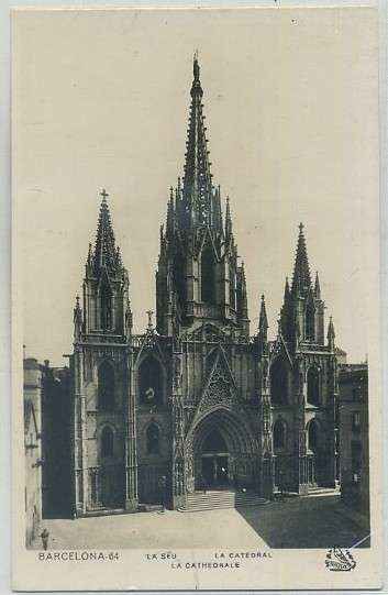POSTAL ANTIGUA DE BARCELONA. LA SEU. LA CATEDRAL