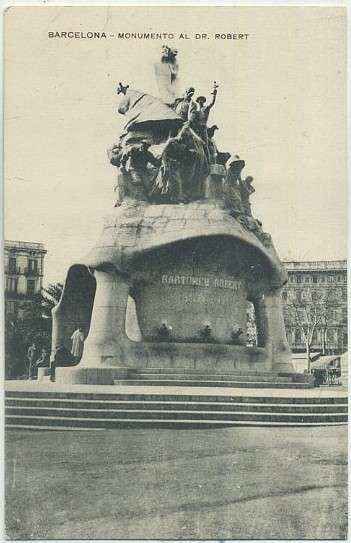 POSTAL ANTIGUA DE BARCELONA. MONUMENTO DEL DOCTOR ROBERT