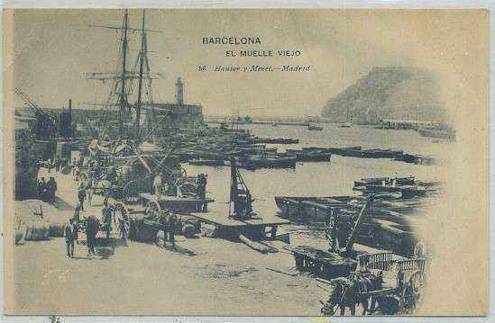 POSTAL ANTIGUA DE BARCELONA. EL MUELLE VIEJO