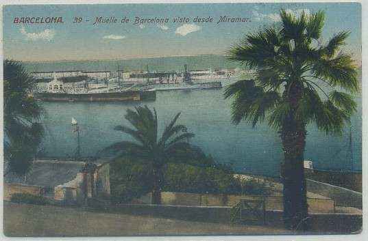 POSTAL ANTIGUA DE BARCELONA. MUELLE VISTO DESDE MIRAMAR Nº 39