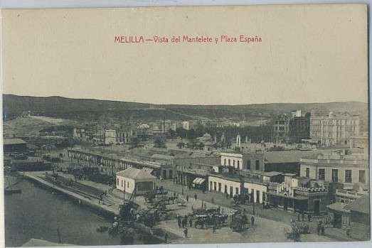 POSTAL DE MELILLA. VISTA DEL MANTELETE Y PLAZA DE ESPAÑA