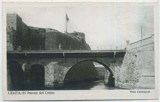 POSTAL DE CEUTA - EL PUENTE DEL CRISTO