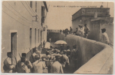 POSTAL ANTIGUA DE MELILLA. LLEGADA DE HERIDOS AL HOSPITAL Nº 29