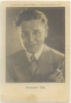 POSTAL DE CINE 11,5x7,5 cm: RICHARD DIX. SERIE Vl Nº 17