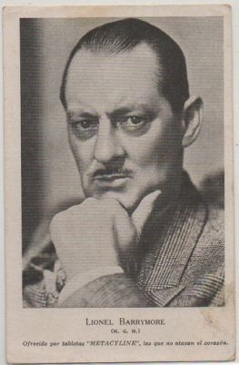 POSTAL  DE CINE: LIONEL BARRYMORE. OFRECIDO POR TABLETAS -METACYLINE-