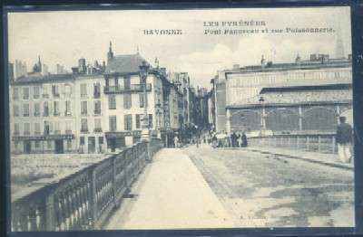 POSTAL DE FRANCIA - BAYONNE LES PYRENEES PONT PANNECAU ET RUE POISSONNERIE