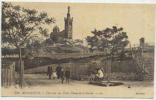 POSTAL DE FRANCIA - MARSEILLE. UNE VIE SUR NOTRE DAME DE LA GARDE Nº 346