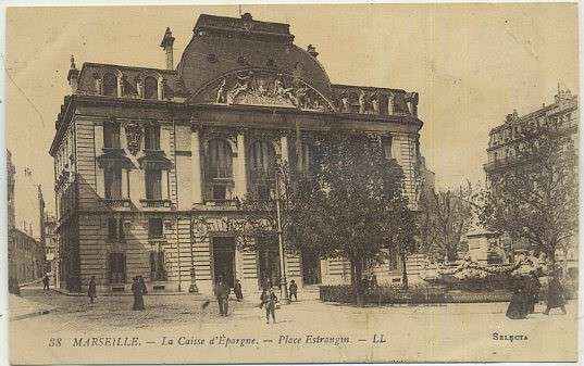 POSTAL DE FRANCIA - MARSEILLE. LA CAISSE D'ESPARGNE. PLACE ESTRANGIN Nº 38
