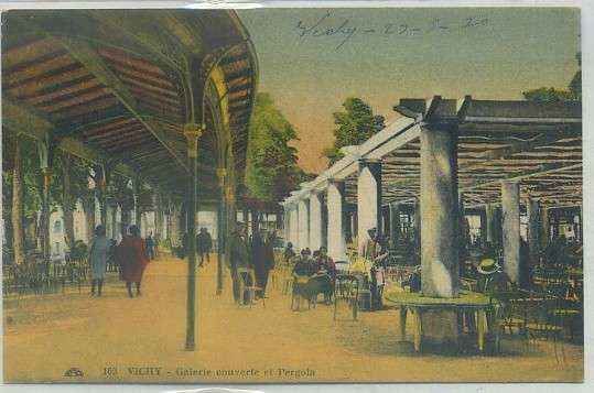 POSTAL DE FRANCIA. VICHY. GALERIE COUVERTE ET PERGOLA Nº 163