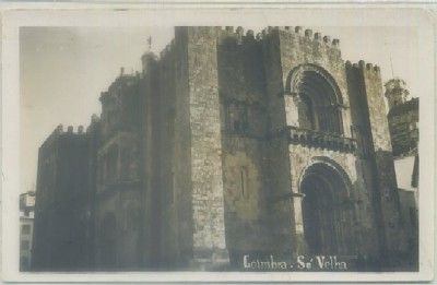 POSTAL DE PORTUGAL. COIMBRA. SE VELHA