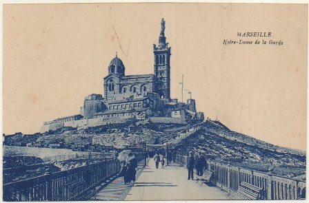 POSTAL DE FRANCIA. MARSEILLE. NOTRE-DAME DE LA GARDE