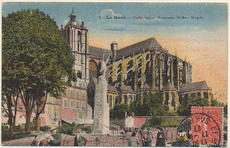 POSTAL DE FRANCIA. LE MANS. CATHEDRALE ET MONUMENT WILBUR WRIGTH