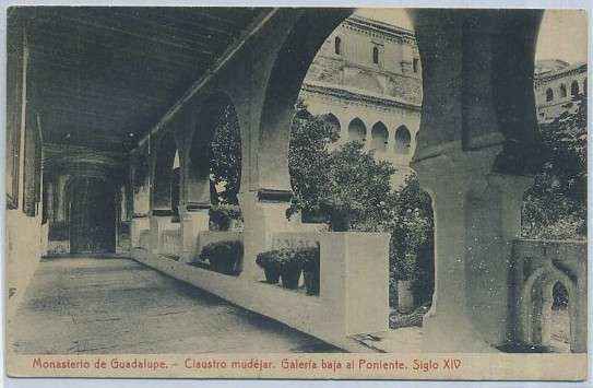 POSTAL DE EXTREMADURA MONASTERIO DE GUADALUPE. CLAUSTRO Y GALERIA BAJA AL PONIENTE