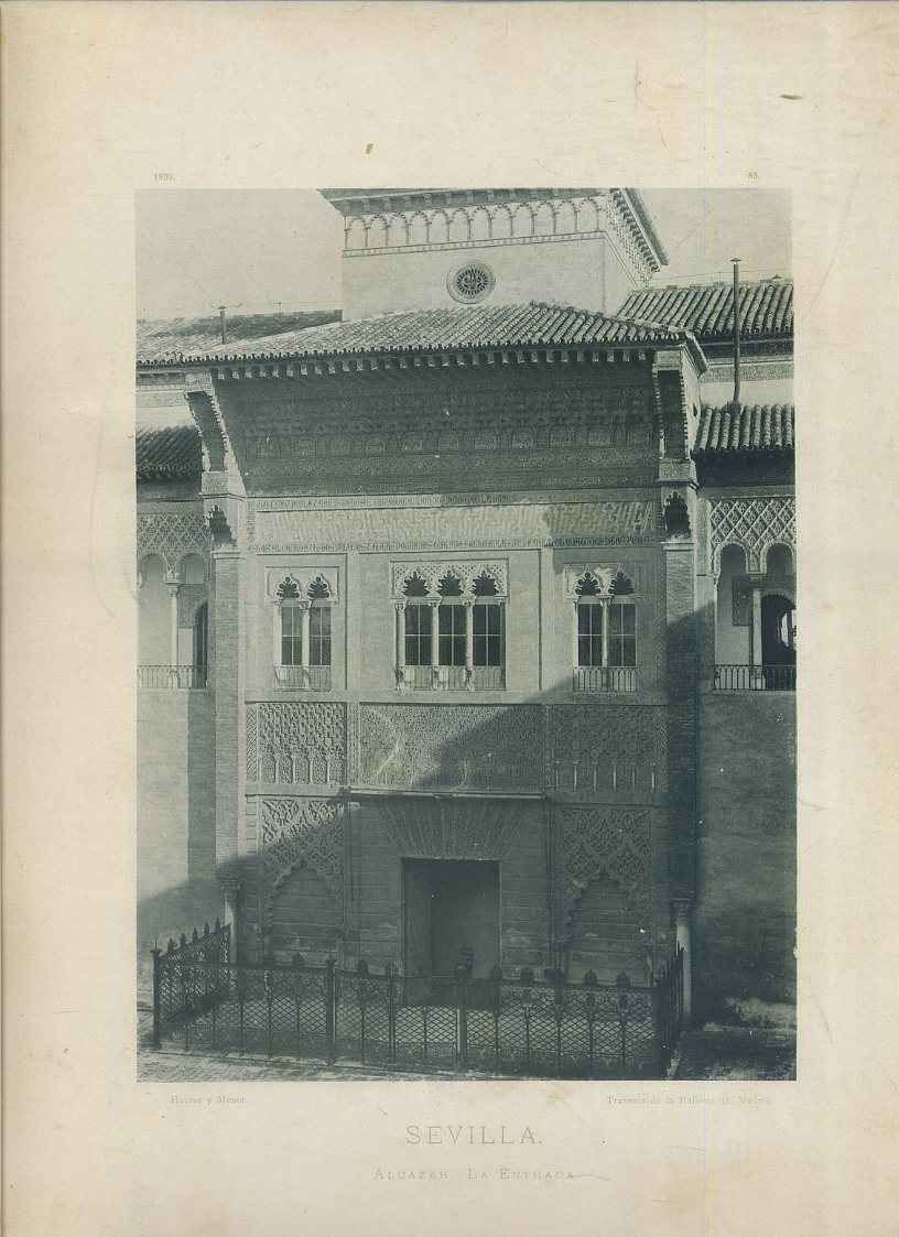 FOTOTIPIA DE SEVILLA. ALCAZAR. LA ENTRADA. AÑO 1893