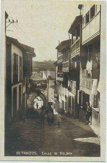 POSTAL ANTIGUA DE GALICIA (REPRODUCCION): BETANZOS. CORUÑA. CALLE DE ROLDAN