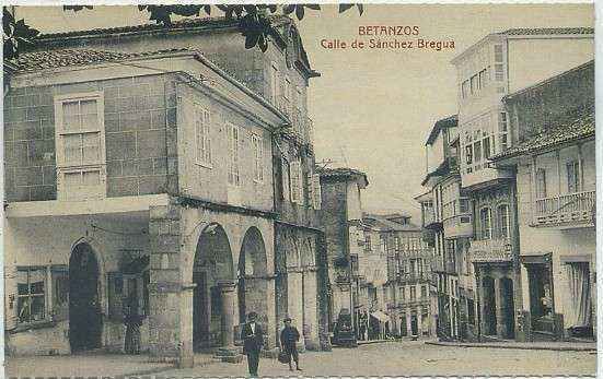 POSTAL ANTIGUA DE GALICIA (REPRODUCCION): BETANZOS. CORUÑA. CALLE DE SANCHEZ BREGUA