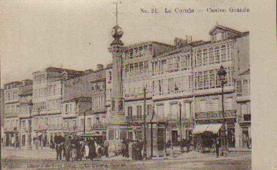 POSTAL ANTIGUA DE LA CORUÑA. Nº 21. CANTON GRANDE.