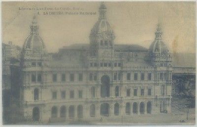 POSTAL ANTIGUA DE CORUÑA. PALACIO MUNICIPAL Nº 4