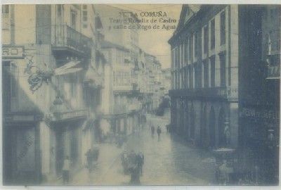 POSTAL ANTIGUA DE CORUÑA. TEATRO ROSALIA DE CASTRO Y CALLR DE REGO DE AGUA
