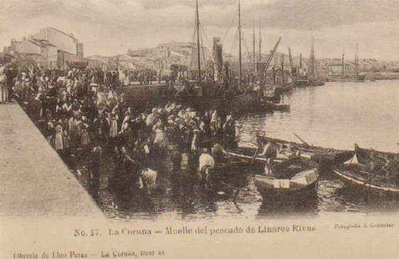 POSTAL ANTIGUA DE LA CORUÑA. Nº 17. MUELLE DEL PESCADERO DE LINARES RIVAS.