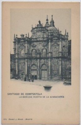 POSTAL ANTIGUA DE SANTIAGO. LA BASILICA. PUERTA DE LA AZABACHERIA