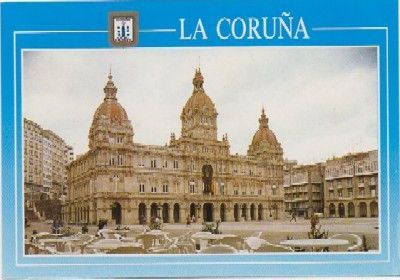POSTAL DE LA CORUÑA. AYUNTAMIENTO. HOTEL DE VILLE