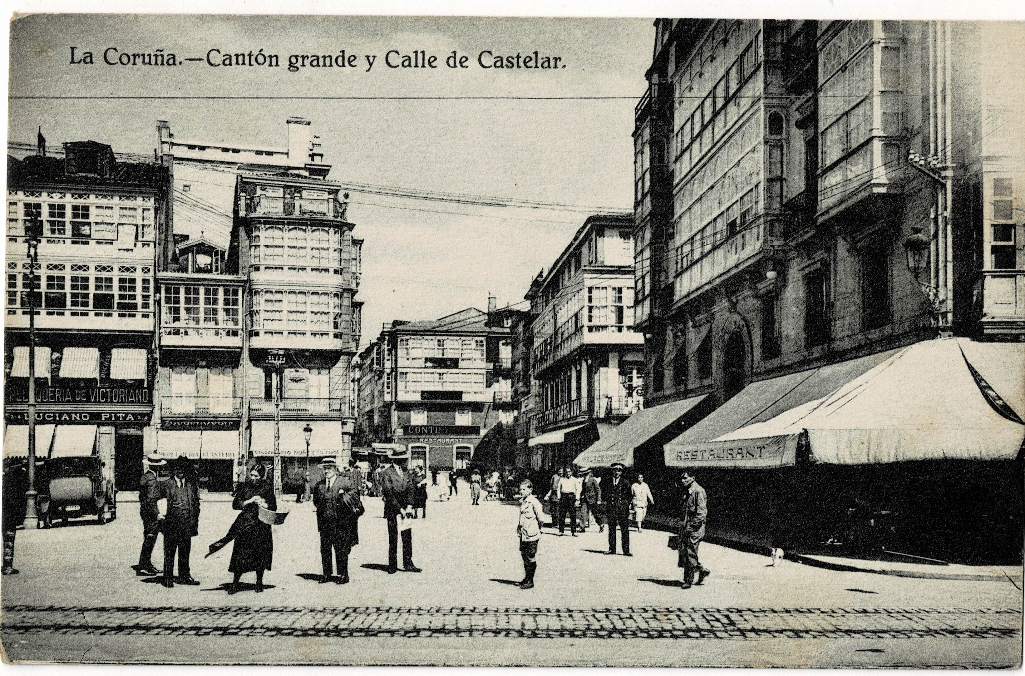 POSTAL DE LA CORUÑA. CANTON GRANDE Y CALLE DE CASTELAR