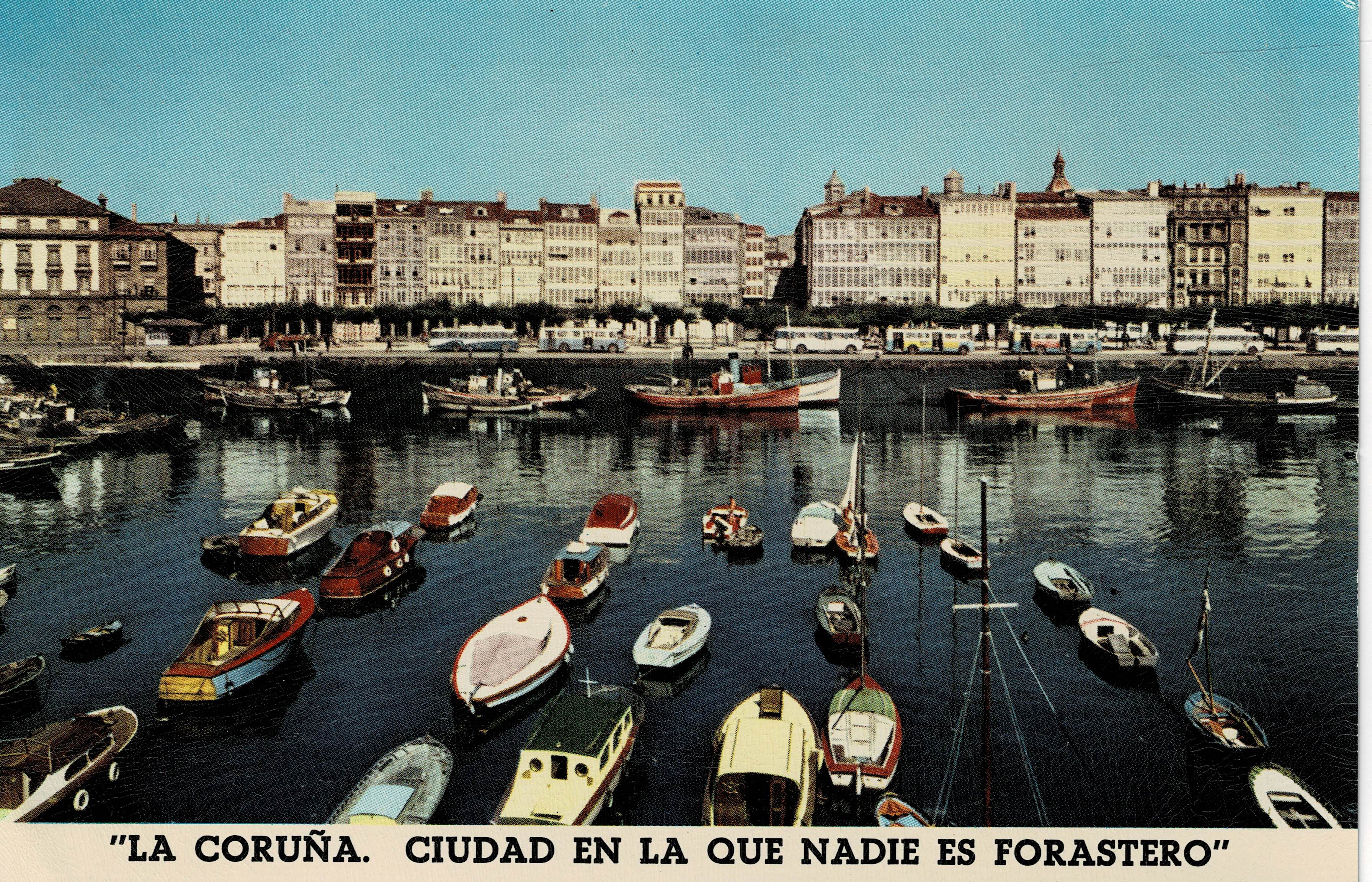 POSTAL DE LA CORUÑA. CIUDAD EN LA QUE NADIE ES FORASTERO