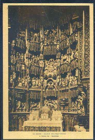 POSTAL ANTIGUA DE GALICIA - OURENSE Nº 22 CATEDRAL ALTAR MAYOR ( GOTICO )