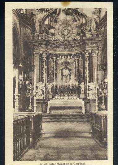 POSTAL ANTIGUA DE GALICIA - LUGO - ALTAR MAYOR DE LA CATEDRAL