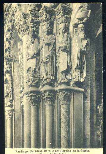 POSTAL ANTIGUA DE SANTIAGO DE COMPOSTELA. CATEDRAL DETALLE DEL PORTICO DE LA GLORIA - GRUPO DE PROFETAS