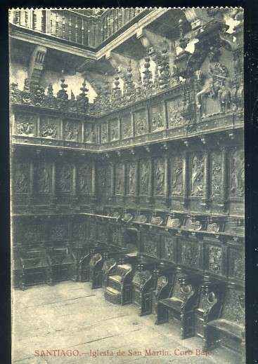 POSTAL ANTIGUA DE SANTIAGO DE COMPOSTELA - IGLESIA DE SAN MARTIN CORO BAJO