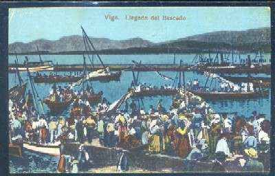 POSTAL ANTIGUA DE VIGO - LLEGADA DEL PESCADO
