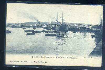 POSTAL ANTIGUA DE LA CORUÑA - MUELLE DE LA PALLOZA Nº 16