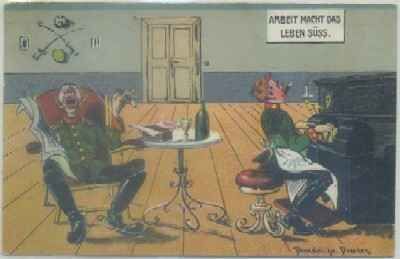 POSTAL DE HUMOR. ALEMANA. ARBEIT MACHT DAS LEBEN SÜSS