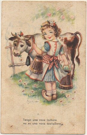 POSTAL DE HUMOR. TENGO UNA VACA LECHERA…
