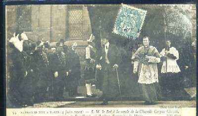 POSTAL Nº 53 ALPHONSE XIII A PARIS ( 4 JUIN 1905 ) S.M. LE ROI A LA SORTIE DE LA CHAPELLE CORPUS CHRISTI